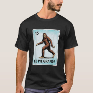El Pie Grande Mexican Bigfoot Cards T-Shirt