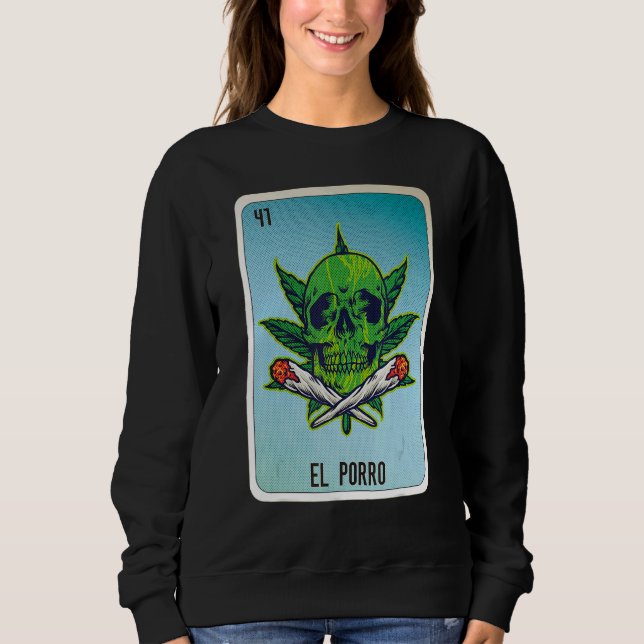 El Porro Mexican Slang Lottery Bingo Cards Sweatshirt (Front)