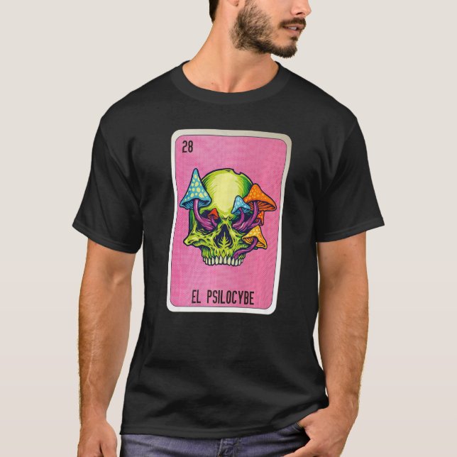 El Psilocybe Mexican Slang Lottery Bingo Cards   T-Shirt (Front)