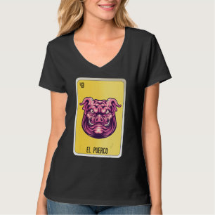 El Puerco Mexican Slang Lottery Bingo Cards T-Shirt