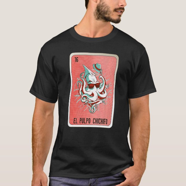 El Pulpo Chichifo Mexican Slang Lottery Bingo Card T-Shirt (Front)