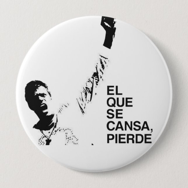 EL QUE SE CANSA PIERDE PINBACK BUTTON (Front)
