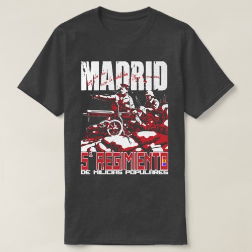El Quinto Regimiento MADRID T_Shirt