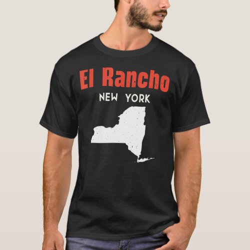 El Rancho New York Usa State America Travel New Yo T_Shirt