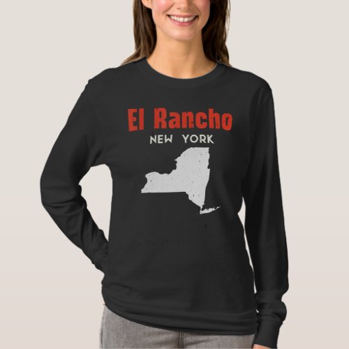 El Rancho New York Usa State America Travel New Yo T_Shirt