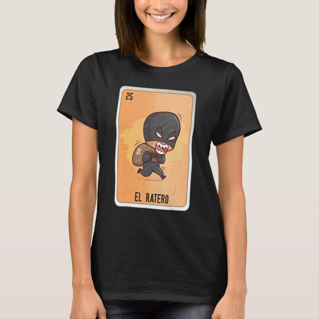 El Ratero Mexican Slang Lottery Bingo Cards T-Shirt (Front)