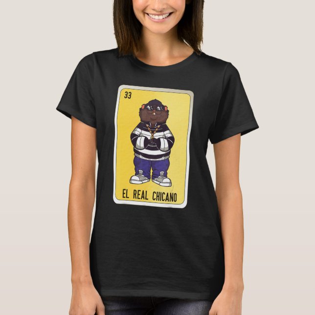 El Real Chicano Mexican Slang Lottery Bingo Cards T-Shirt (Front)