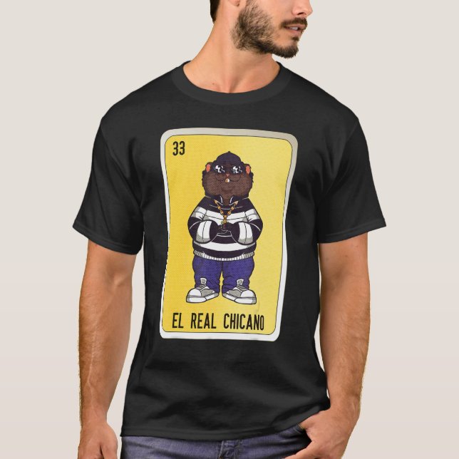 El Real Chicano Mexican Slang Lottery Bingo Cards T-Shirt (Front)
