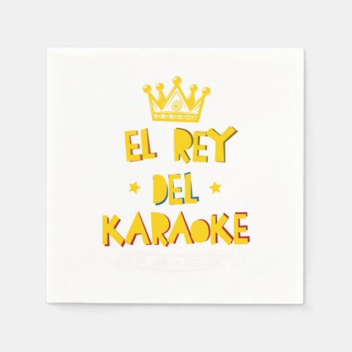 El Rey Del Karaoke Singing King Music Song Gift Napkins