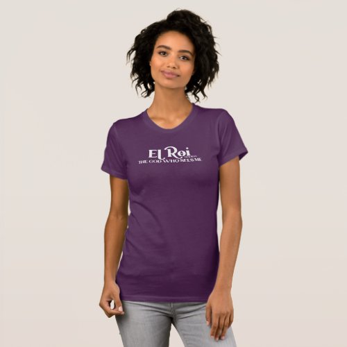 El Roi The God Who Sees Genesis 1613 Bible  T_Shirt