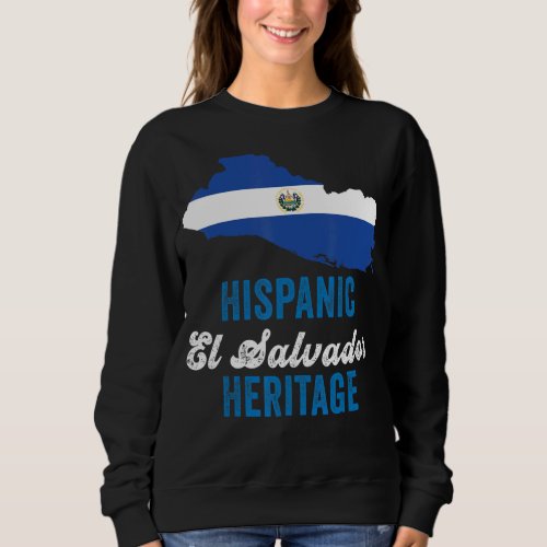 El Salvador Flag Hispanic Heritage Month El Salvad Sweatshirt