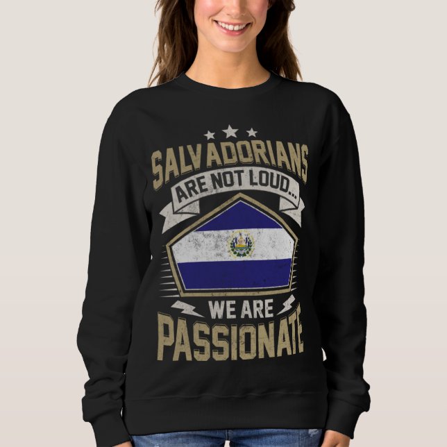 El Salvador Flag Passionate Salvadorians Girls & W Sweatshirt (Front)