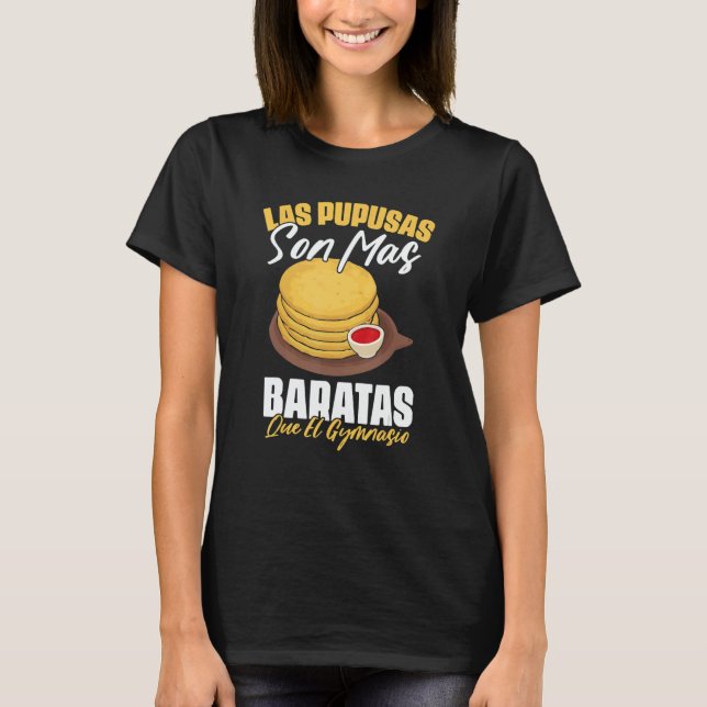 El Salvador Pupusa Salvadorian Salvadoran 2 T-Shirt (Front)