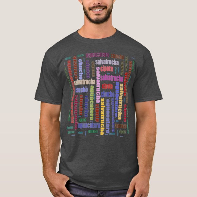 El Salvador Slang Salvadorian Spanish Word Cloud T-Shirt (Front)