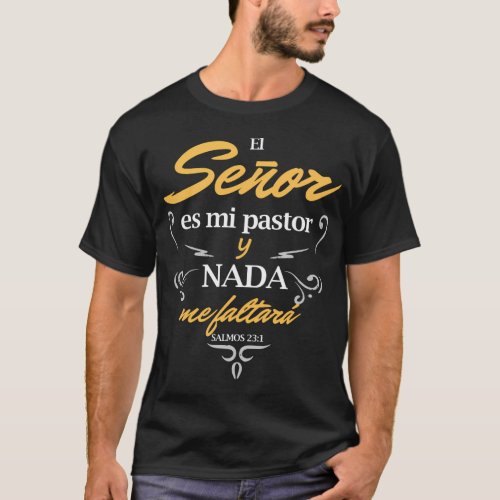 El Senor Es Mi Pastor Salmos Bible Phrase Versicle T_Shirt
