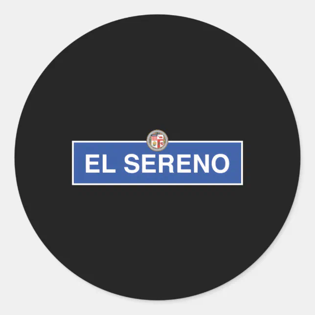 El Sereno Los Angeles Nela Street Sign California Classic Round Sticker ...
