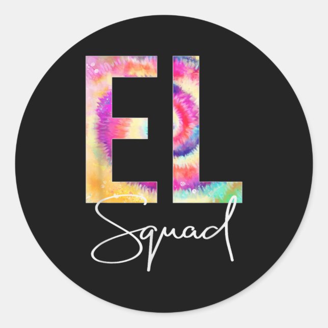 El Squad Tie Dye Back To School Women Appreciation Classic Round Sticker (Front)