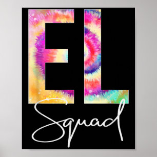 El Squad Tie Dye Back To School Women Appreciation Poster
