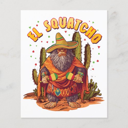 El Squatcho Bigfoot with Maraca Sombrero and Ponc
