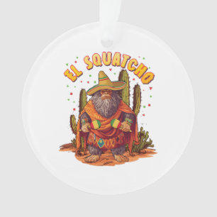 El Squatcho Bigfoot with Maraca, Sombrero and Ponc Ornament
