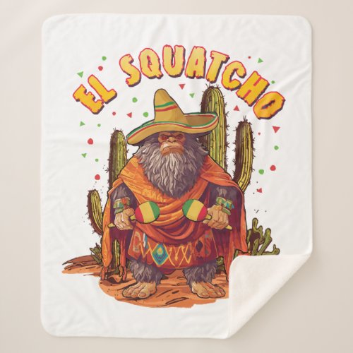 El Squatcho Bigfoot with Maraca Sombrero and Ponc Sherpa Blanket