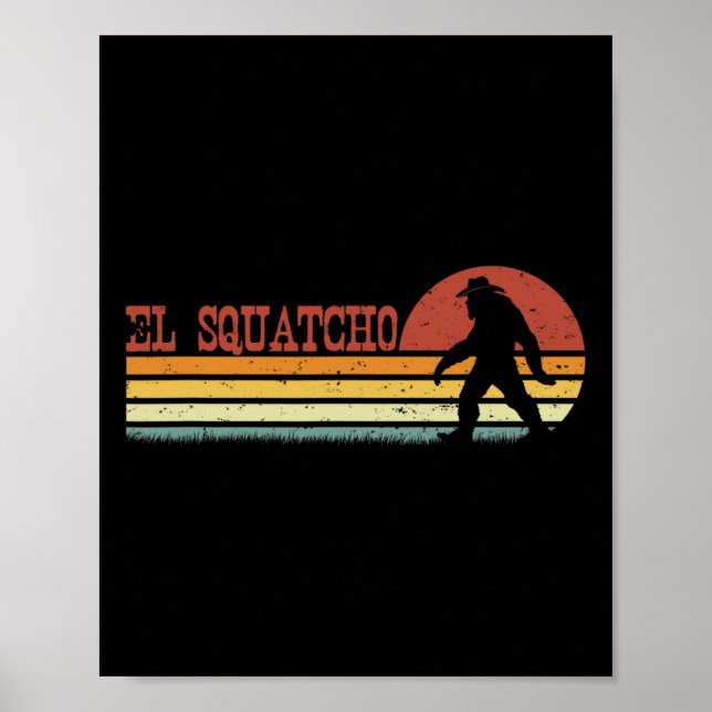 El Squatcho - Funny Retro Stripes Bigfoot Cinco De Poster (Front)