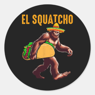 El Squatcho Mexican Bigfoot Tacos Cinco De Mayo Sa Classic Round Sticker