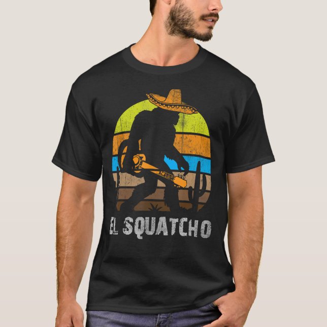 El Squatcho Shirt Bigfoot T Shirt Sasquatch (Front)