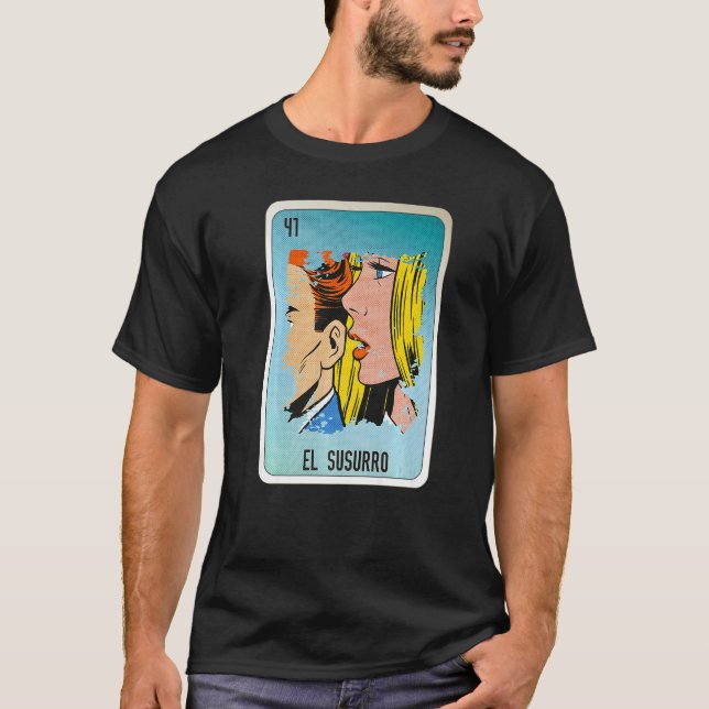 El Susurro Mexican Slang Lottery Bingo Cards   T-Shirt (Front)