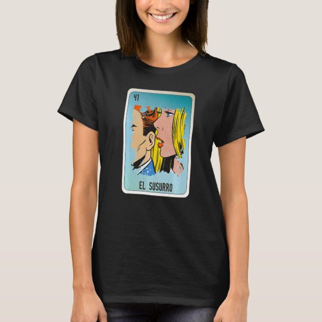El Susurro Mexican Slang Lottery Bingo Cards   T-Shirt (Front)