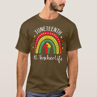 El Teacher Juneteenth Celebrating Black Freedom 18 T-Shirt