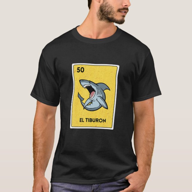 El Tiburon Mexican Lottery Bingo Gamer Card Jugado T-Shirt (Front)