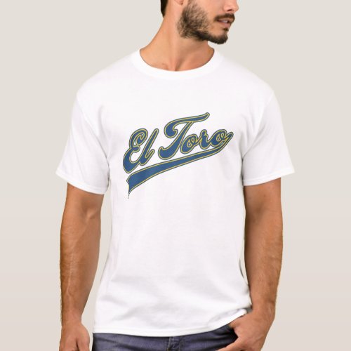 El Toro Script T_Shirt