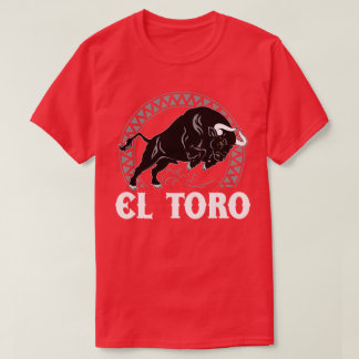 El Toro The Bull Mexican Culture Spanish T-Shirt