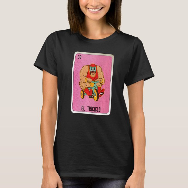 El Tricicolo Mexican Slang Lottery Bingo Cards   T-Shirt (Front)
