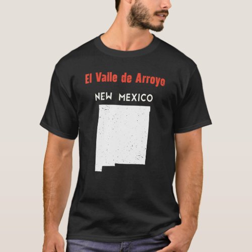 El Valle de Arroyo Seco USA State America Travel N T_Shirt