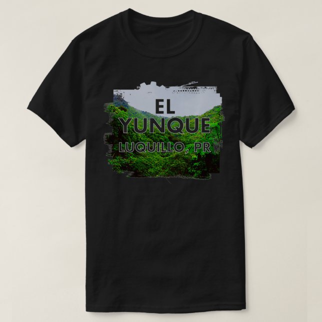 el yunque shirt puerto rico US National rain fores (Design Front)