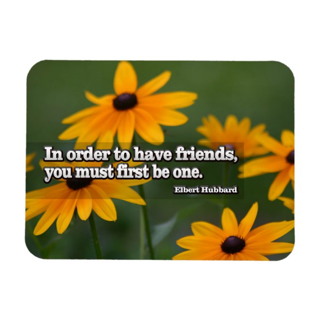 Elbert Hubbard Inspirational Quote "Friends" Flexi Magnet (Horizontal)