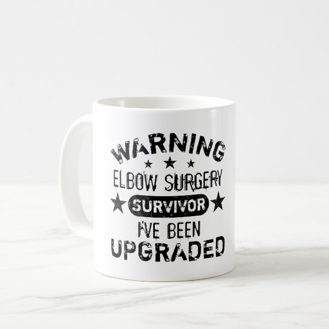 Elbow Surgery Humor Upgraded Coffee Mug (Front Left)