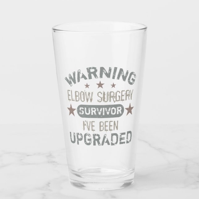 Elbow Surgery Humor Upgraded Glass (Front)