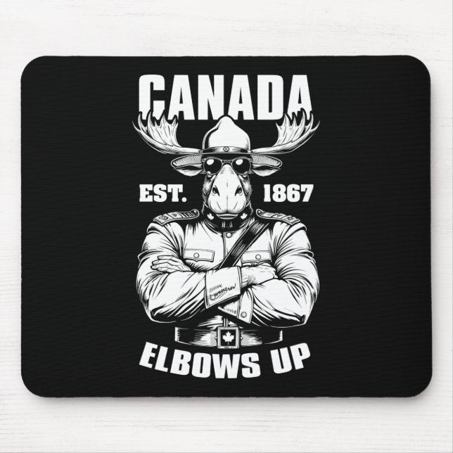 Elbows Up Canada 1867 Funny Canadian Proud Mountie Mouse Pad (Front)