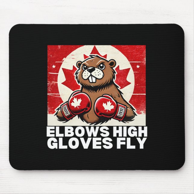 Elbows Up Canada Canadian Counter Tariffs Beaver B Mouse Pad (Front)
