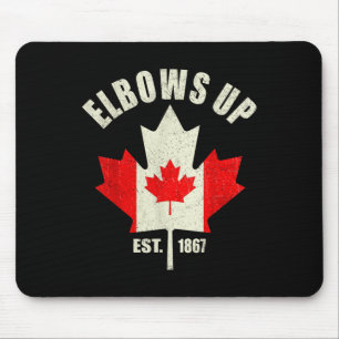 Elbows Up Canada Est 1867 Proud Canadian Strong Ca Mouse Pad