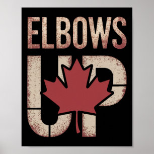 Elbows Up Canada Meme Poster