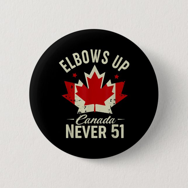 Elbows Up Canada Never 51 Canada Flag Stand Strong Button (Front)