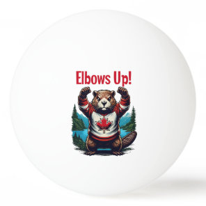 Elbows Up Canada Ping Pong Ball