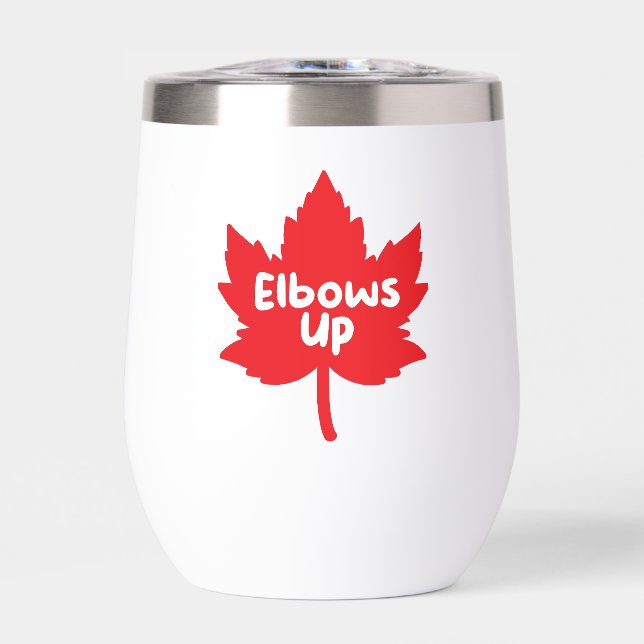 Elbows Up Canada Tumbler (Front)