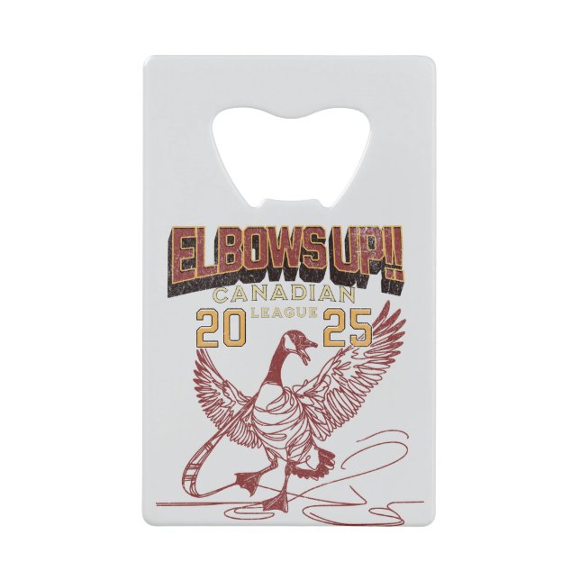 Elbows UP! Canadian League Canada Geese Credit Card Bottle Opener (Front)