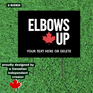 Elbows Up Canadian Pride Maple Leaf Custom Canada Sign
