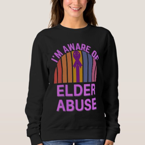 Elder Abuse Awareness Elderly Abuse Purple Ribbon  Sweatshirt